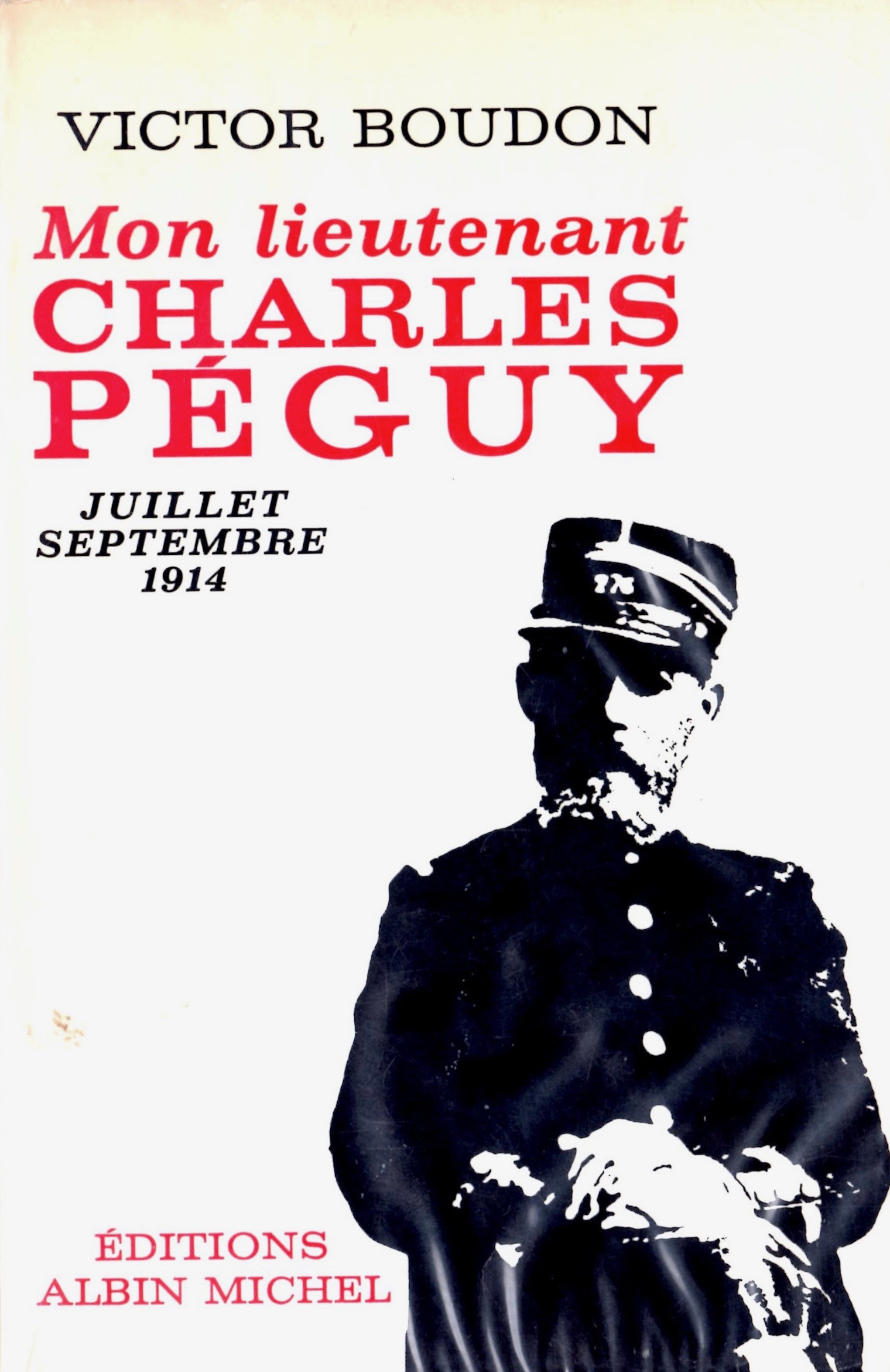 Livre Victor Boudon "Mon lieutenant Charles Péguy"